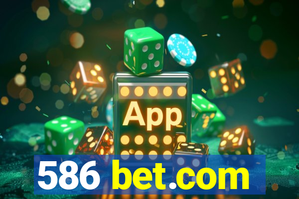 586 bet.com