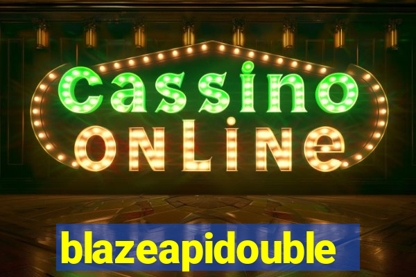blazeapidouble