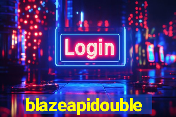 blazeapidouble