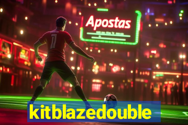 kitblazedouble