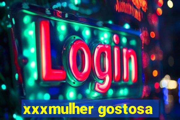 xxxmulher gostosa