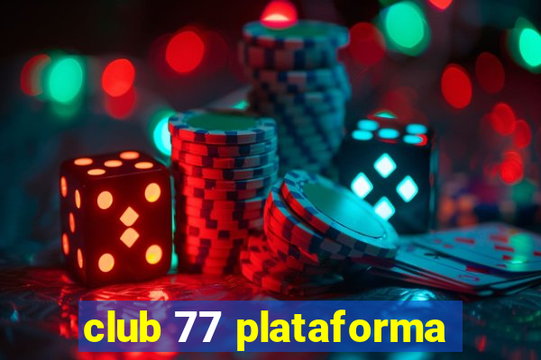 club 77 plataforma