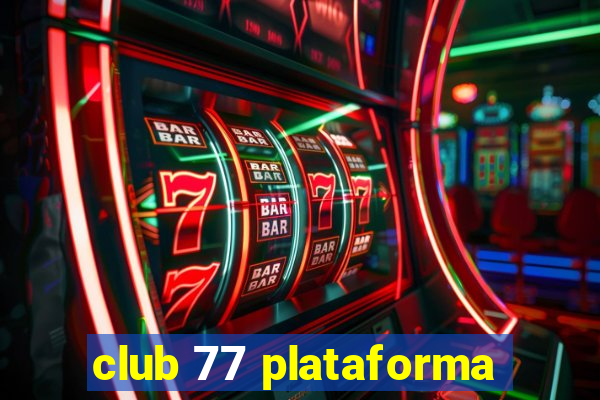 club 77 plataforma