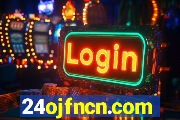 24ojfncn.com