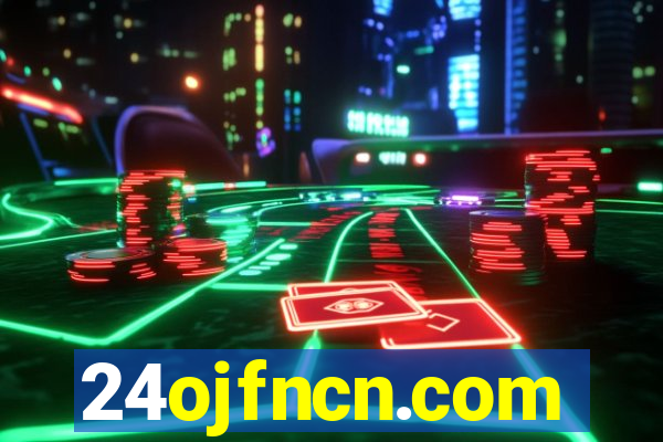 24ojfncn.com