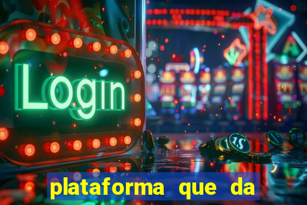 plataforma que da 100 de bonus