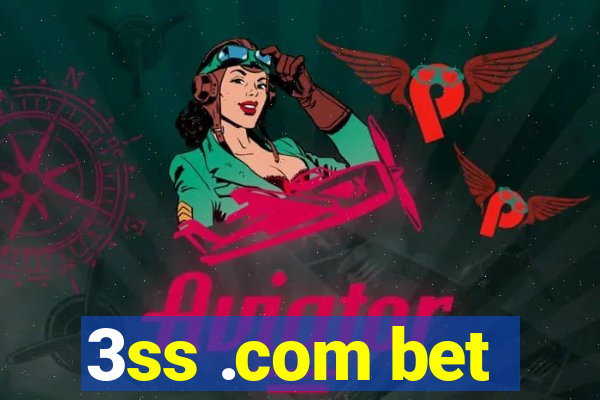 3ss .com bet