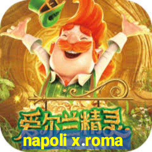 napoli x.roma