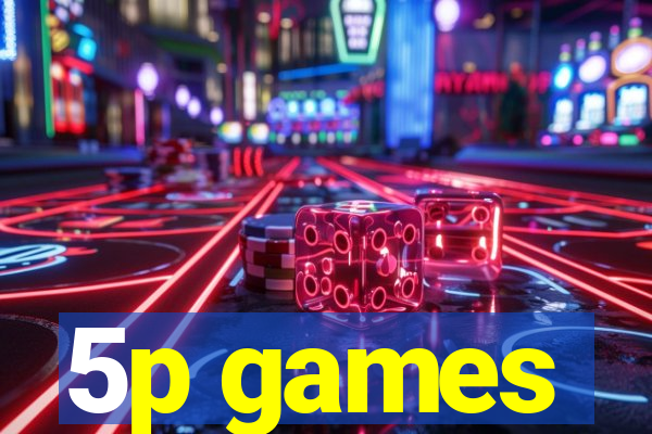5p games