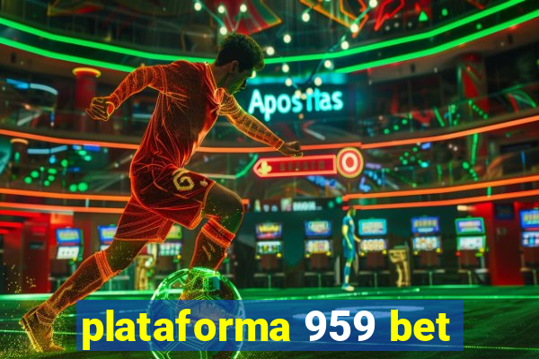 plataforma 959 bet