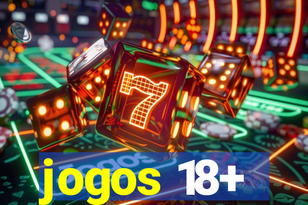 jogos 18+
