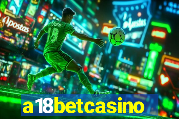 a18betcasino