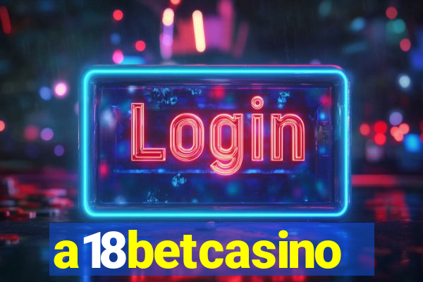 a18betcasino