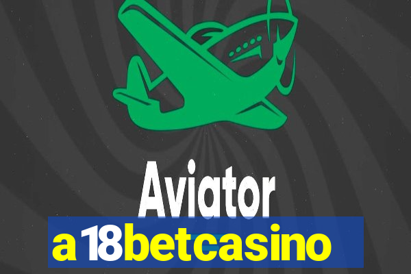 a18betcasino