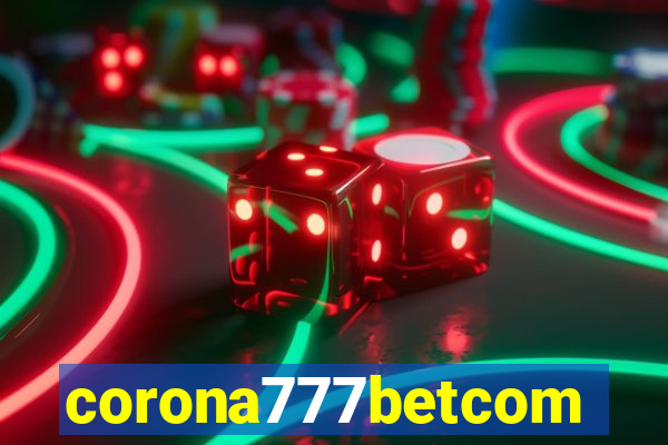 corona777betcom