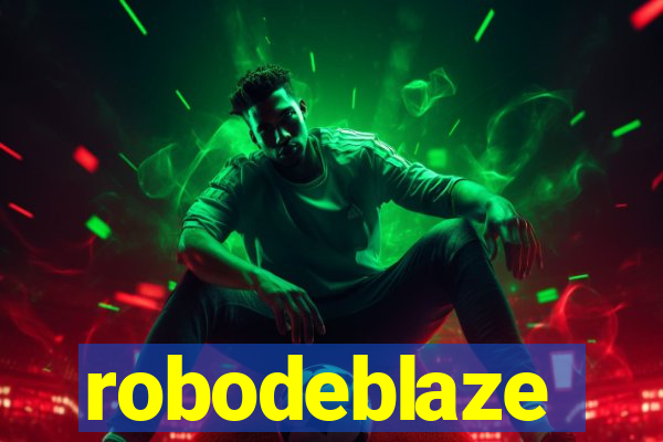 robodeblaze