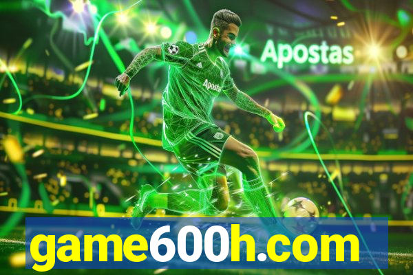 game600h.com