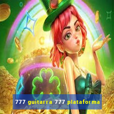 777 guitarra 777 plataforma