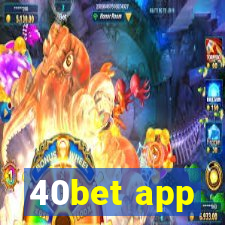 40bet app