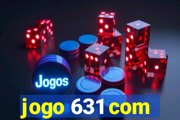 jogo 631 com