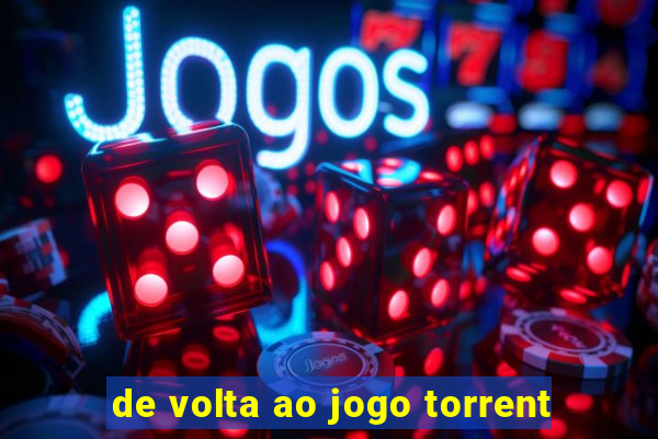 de volta ao jogo torrent