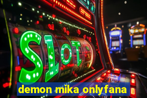 demon mika onlyfana