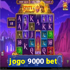 jogo 9000 bet