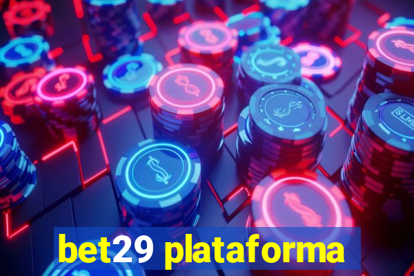 bet29 plataforma