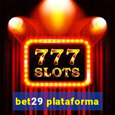 bet29 plataforma