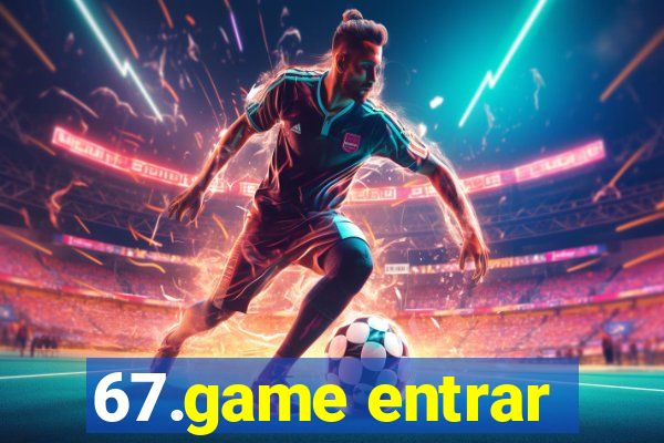 67.game entrar