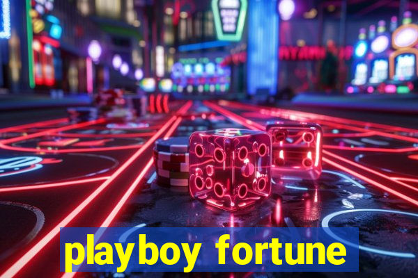 playboy fortune