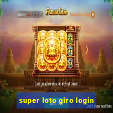 super loto giro login