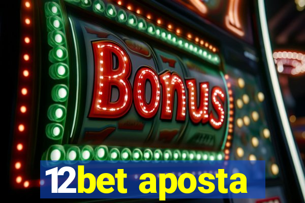 12bet aposta