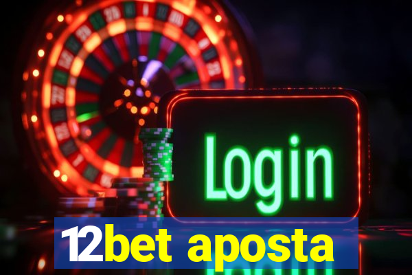 12bet aposta