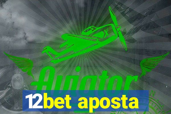 12bet aposta