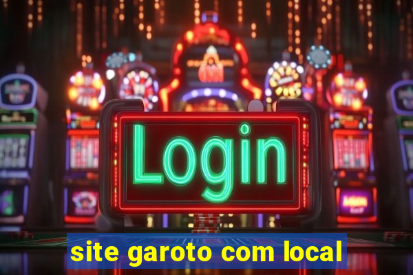site garoto com local
