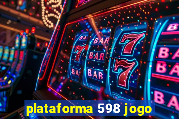 plataforma 598 jogo