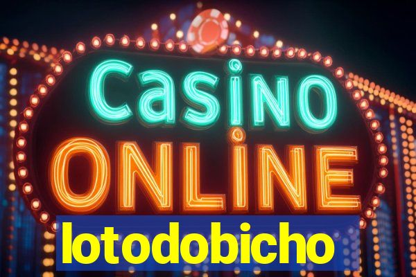lotodobicho
