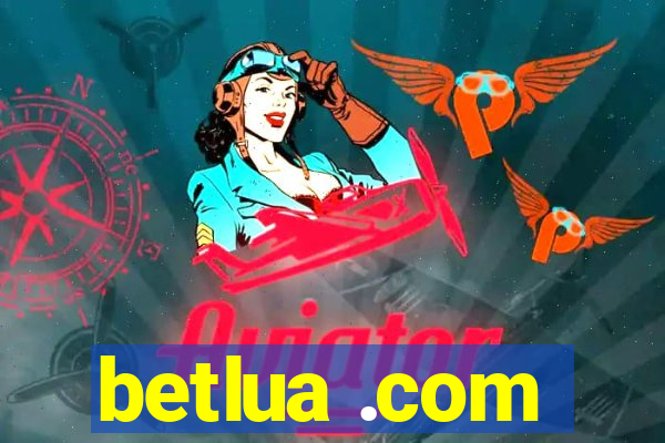 betlua .com