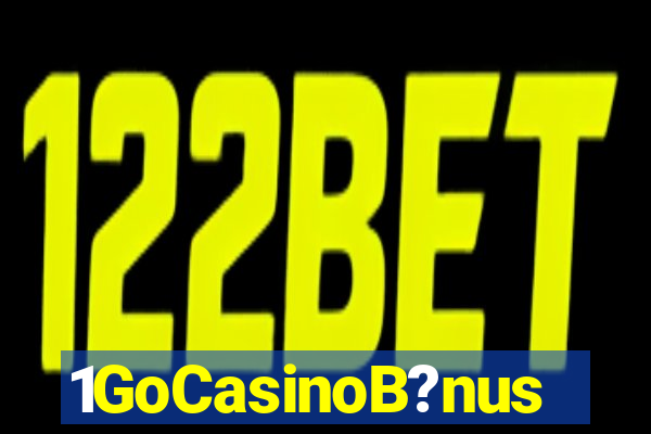 1GoCasinoB?nus