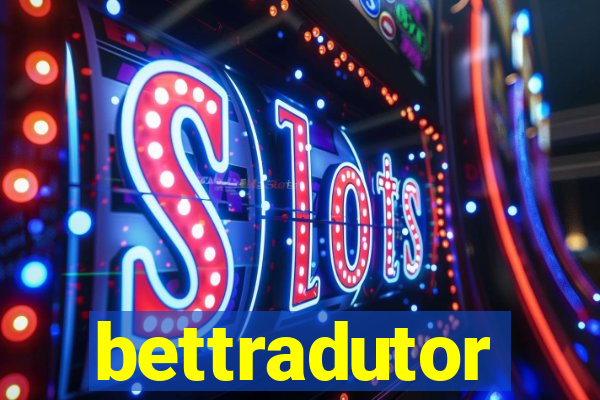 bettradutor