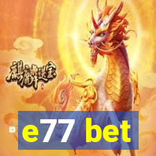 e77 bet
