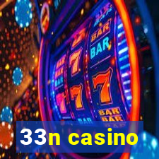 33n casino