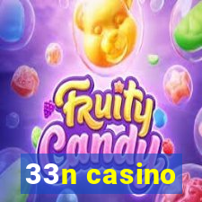 33n casino