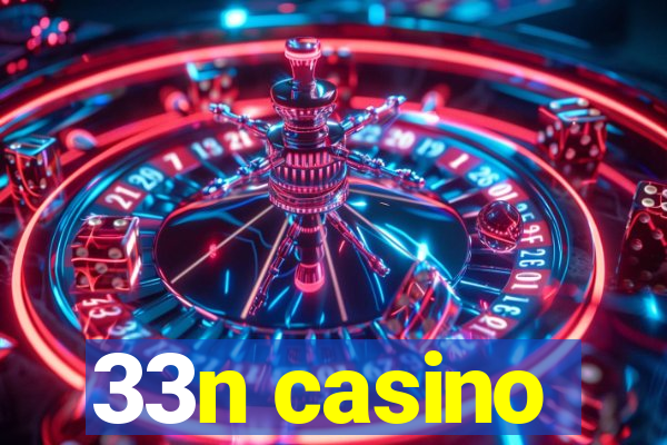 33n casino