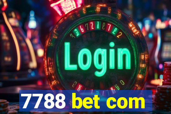 7788 bet com