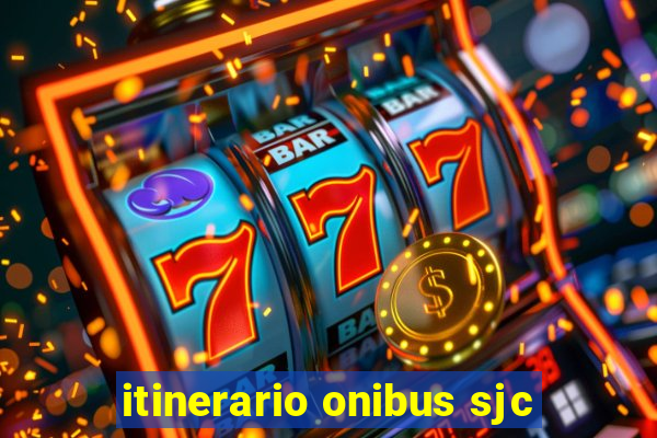 itinerario onibus sjc
