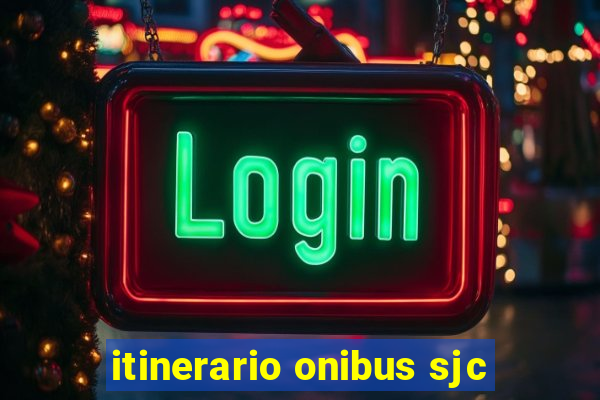 itinerario onibus sjc