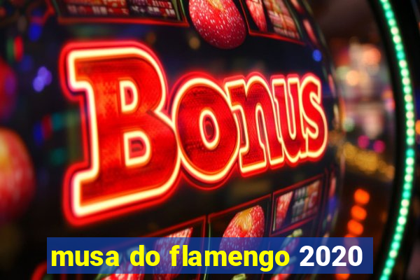 musa do flamengo 2020