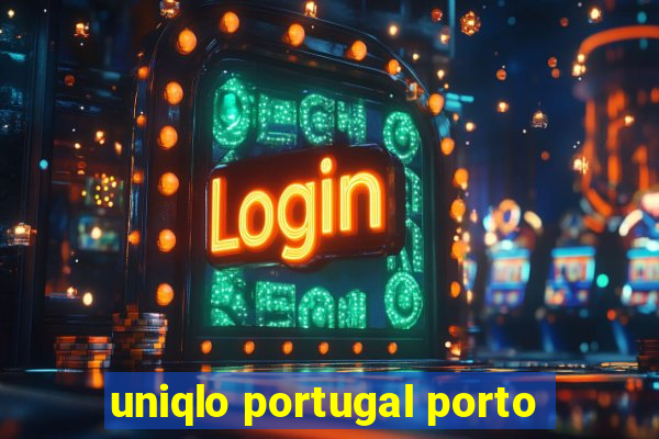 uniqlo portugal porto